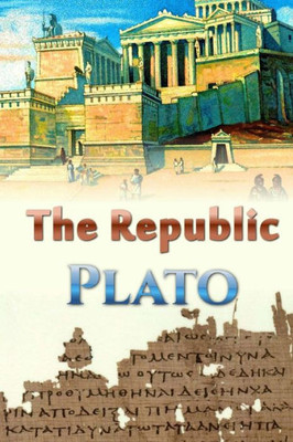 The Republic (Great Classics) (Volume 27)