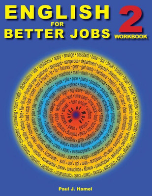 English For Better Jobs 2: Language For Work And Living (Esl , English For Better Jobs)