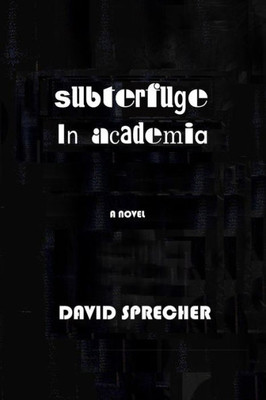 Subterfuge In Academia