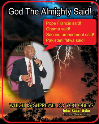 God The Almighty Said!