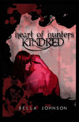 Kindred (Heart Of Hunters)