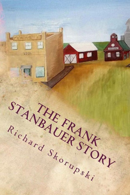 The Frank Stanbauer Story (Flyover County)