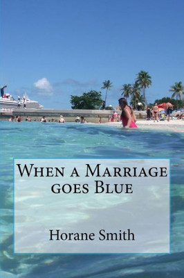 When A Marriage Goes Blue