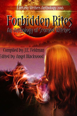 Forbidden Rites: Fantasy Writers Anthology