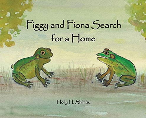 Figgy and Fiona Search for a Home - Hardcover