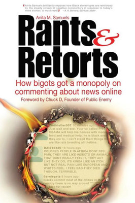 Rants & Retorts: How Bigots Got A Monopoly On Commenting About News Online