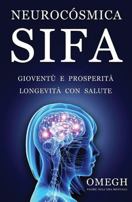 Neurocosmica: Sifa (Italian Edition)