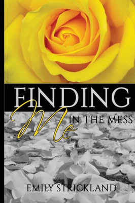 Finding Me In The Mess (Lost And Found)