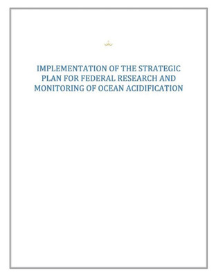 Strategic Plan For Federal Research And Monitoring Of Ocean Acidification