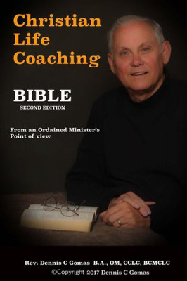 Christian Life Coaching Bible: Second Edition