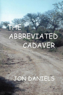 The Abbreviated Cadaver