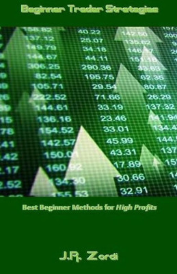 Beginner Trader Strategies: Best Beginner Methods For High Profits