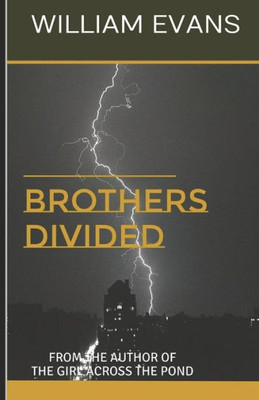 Brothers Divided: From The Author Of The Girl Across The Pond