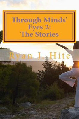 Through Minds Eyes 2: The Stories