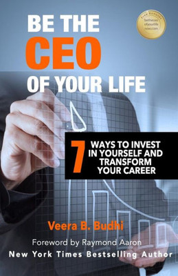 Be The Ceo Of Your Life: 7 Ways To Invest In Yourself And Transform Your Career