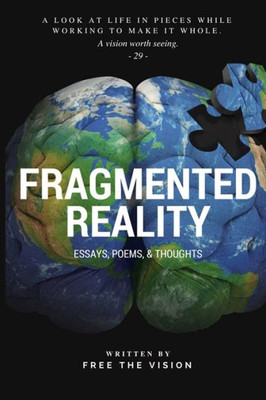 Fragmented Reality: Free Philosophy