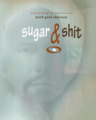 Sugar & Shit