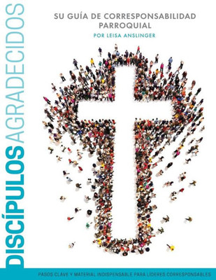 Discípulos Agradecidos (Spanish Edition)