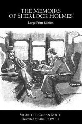 The Memoirs Of Sherlock Holmes: Large Print Edition