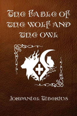 The Fable Of The Wolf And The Owl (The Myrmidon Fables)