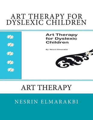 Art Therapy For Dyslexic Children: Art Therapy