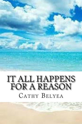 It All Happens For A Reason: Living In The Moment