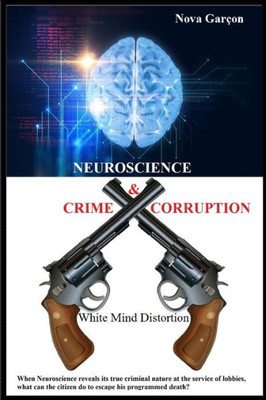 Neuroscience Crime And Corruption