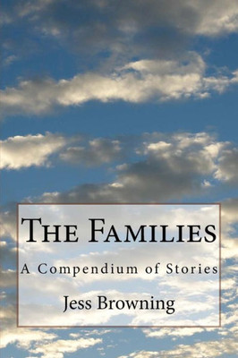 The Families: A Compendium Of Stories