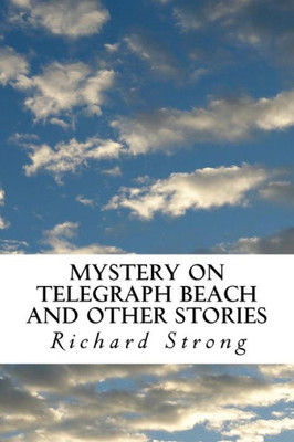 Mystery On Telegraph Beach And Other Stories