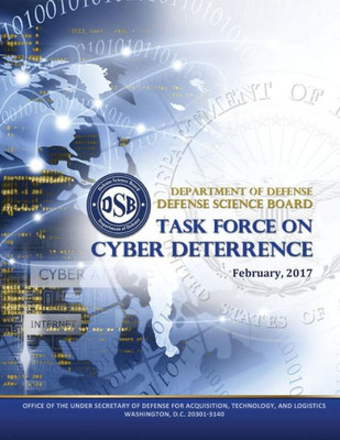 Department Of Defense Defense Science Board Task Force On Cyber Deterrence