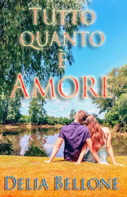 Tutto Quanto È Amore (Italian Edition)