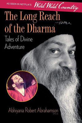 The Long Reach Of The Dharma: Tales Of Divine Adventure