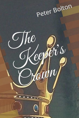 The Keeper'S Crown (The Keeper'S Series)