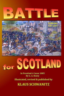 Battle For Scotland: In Freedom'S Cause