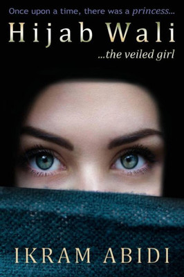 Hijab Wali... The Veiled Girl
