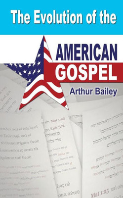 The Evolution Of The American Gospel