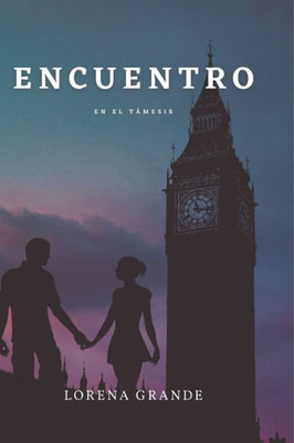 Encuentro (Trilogía Encuentro) (Spanish Edition)