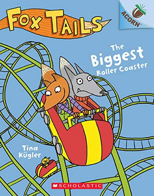 The Biggest Roller Coaster: An Acorn Book (Fox Tails #2) (2)