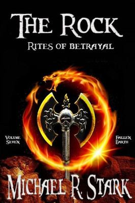 Rites Of Betrayal: The Rock (Fallen Earth)