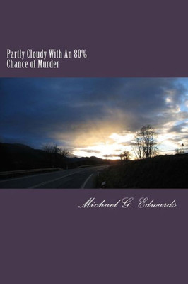Partly Cloudy With An 80% Chance Of Murder (Michael J. Rock, Nypd Homicide)