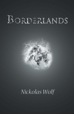 Borderlands (The Walker Chronicles) (Volume 2)