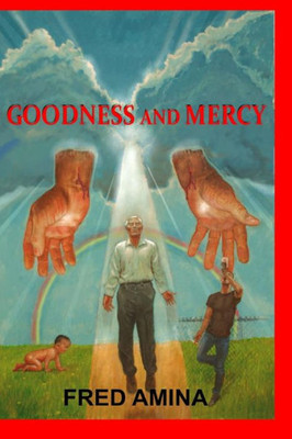 Goodness And Mercy