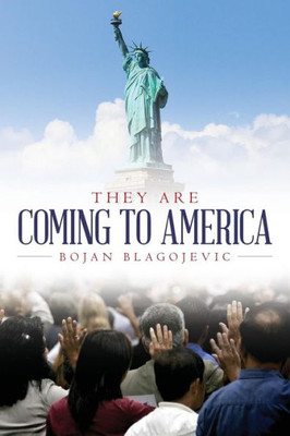 They Are Coming To America