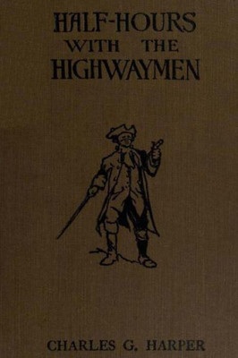 Half-Hours With The Highwaymen