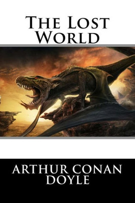 The Lost World Arthur Conan Doyle