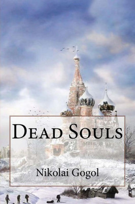 Dead Souls Nikolai Gogol