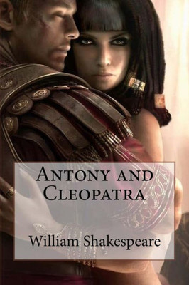 Antony And Cleopatra William Shakespeare