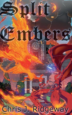 Split Embers (Rebirth) (Volume 1)