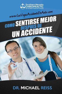Come Sentirse Mejor Despues De Un Accidente (Spanish Edition)