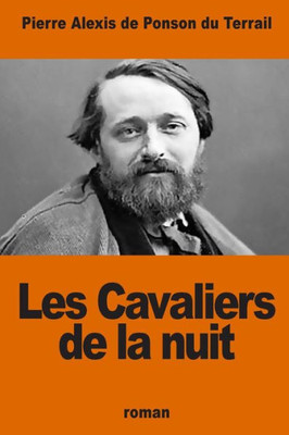 Les Cavaliers De La Nuit (French Edition)